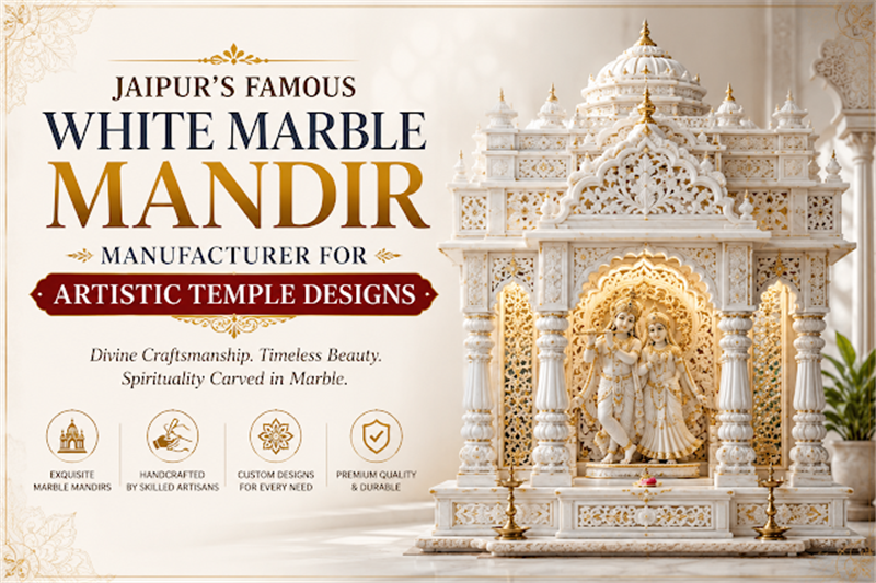 
													Jaipur’s Famous White Marble Mandir Manufacturer for Artistic Temple Designs
